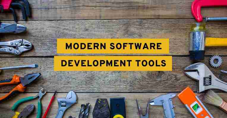 12 Modern Software Development Tools and Techniques |