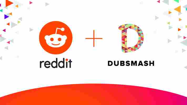 Reddit acquires Dubsmash and enters the short video market