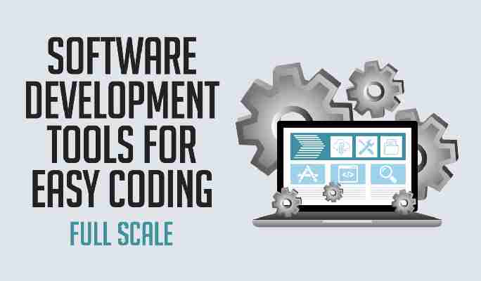 Top Software Development Tools to Make Coding Easy