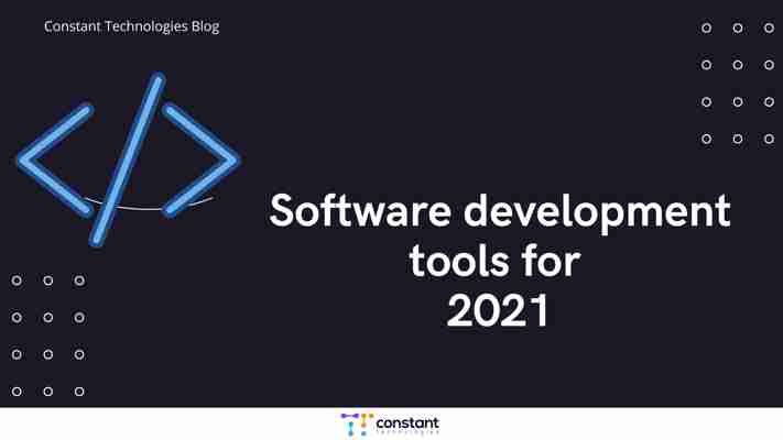 Top 5 software development tools to use in 2021