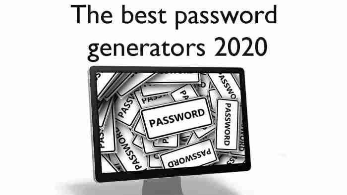 Best password generators 2020