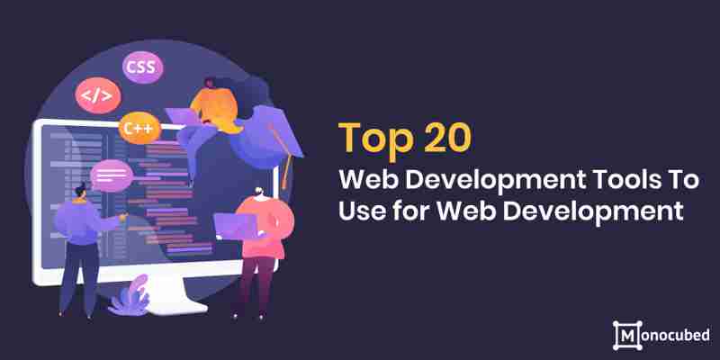 List of 20 Best Web Development Tools To Consider in 2022